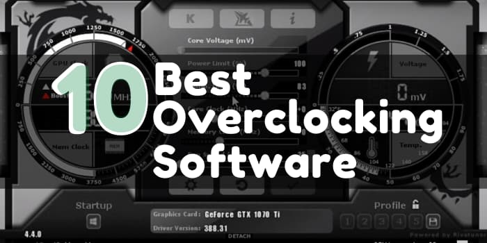 10 Best Overclocking Software Work for *CPU/GPU/RAM* in 2025 ...