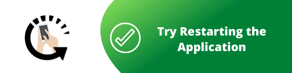 Restarting your device or app