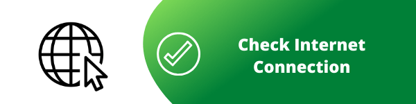 Check your Internet Connection