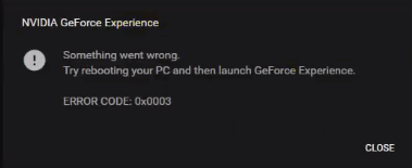 fix geforce experience error code 0x0003